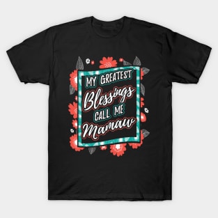 My Greatest Blessings Call Me Mamaw Grandma T-Shirt